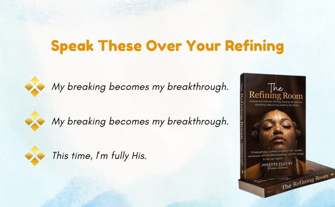 The Refining Room: A Devotional Memoir for Women Breaking, Becoming & Being Set-Apart