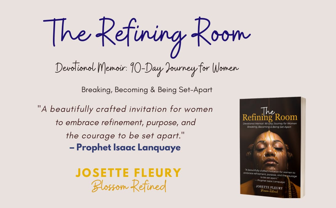 The Refining Room: A Devotional Memoir for Women Breaking, Becoming & Being Set-Apart